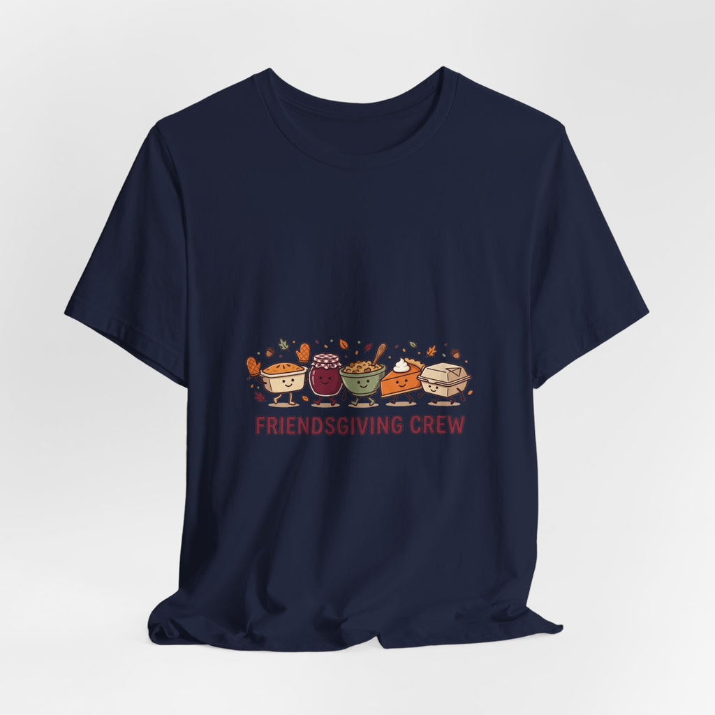 Friendsgiving Crew Tee | Thanksgiving Thanksgiving Turkey Pie Pumpkin Foliage