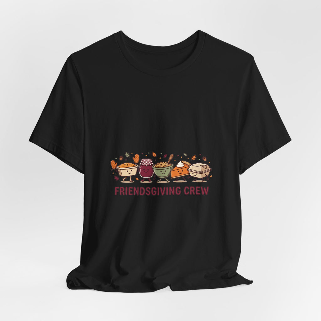 Friendsgiving Crew Tee | Thanksgiving Thanksgiving Turkey Pie Pumpkin Foliage