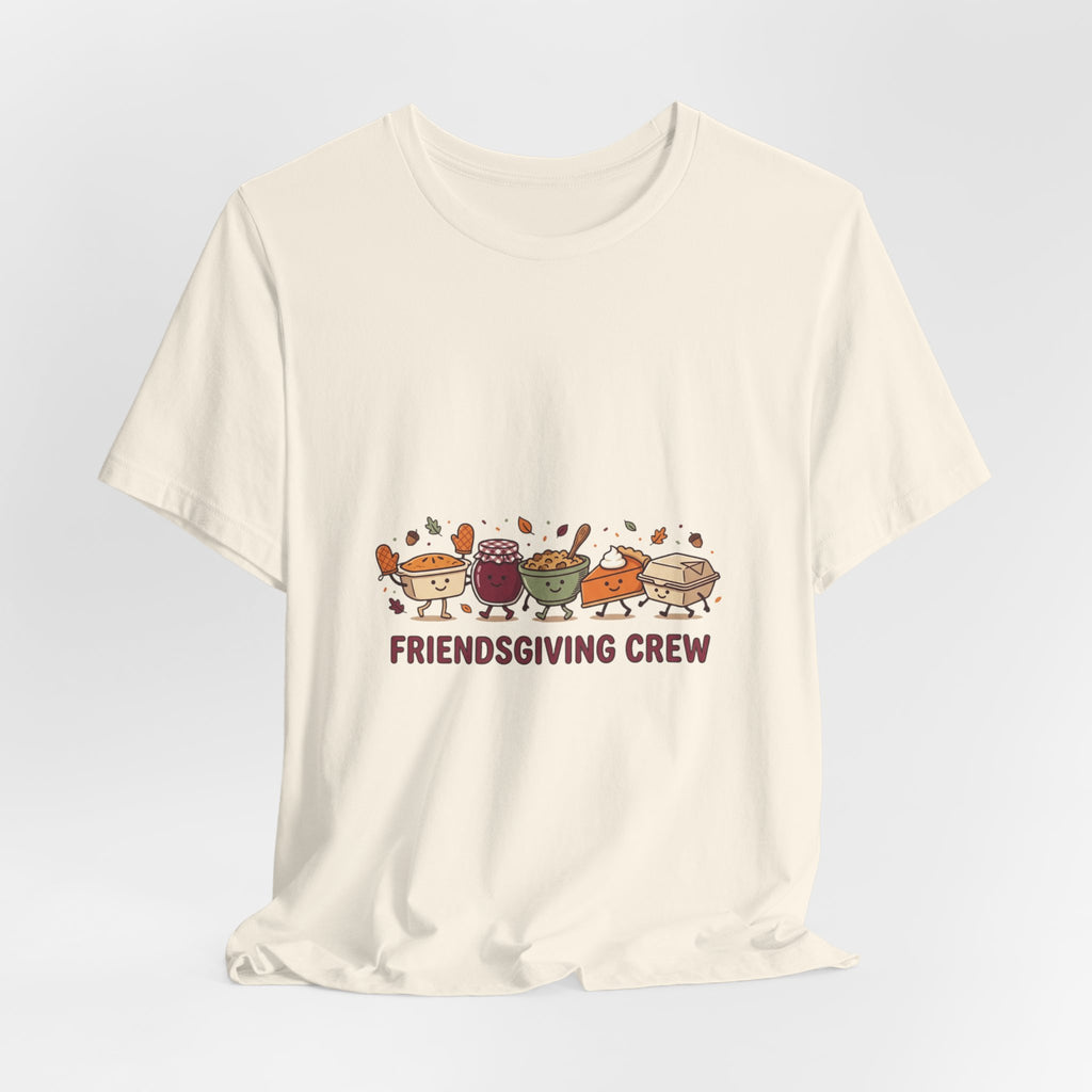 Friendsgiving Crew Tee | Thanksgiving Thanksgiving Turkey Pie Pumpkin Foliage