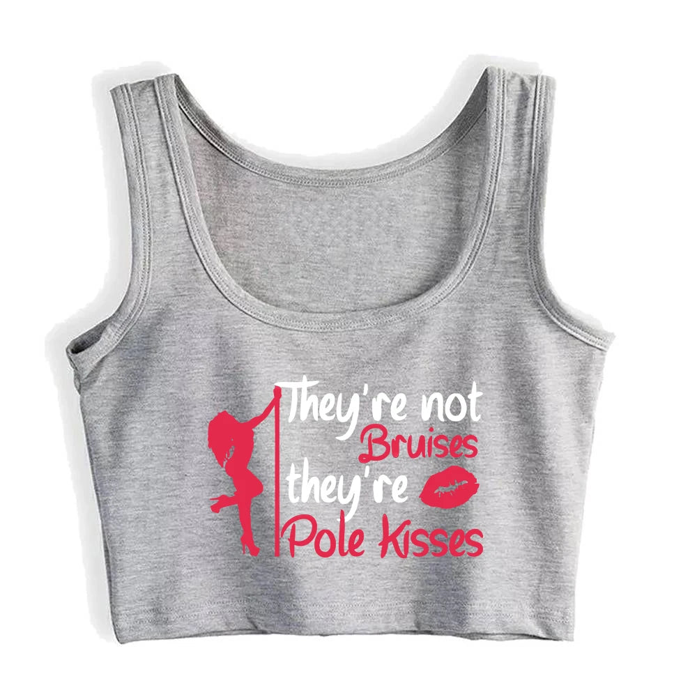 They're Not Bruises They're Pole Kisses Printed Cotton Tank Top Pole Dancer Funny Sexy Training Crop Top Gym Fitness Camisole